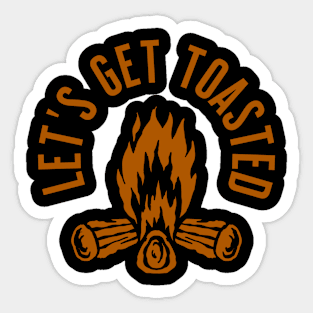 Outdoors Campfire - Let's Get Toasted Sticker